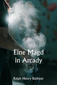 Produktbild: Eine Magd in Arcady