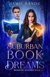 Produktbild: The Suburban Book of Dreams (Monster Slayers, #2)
