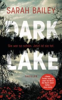 Bild vom Artikel Dark Lake vom Autor Sarah Bailey