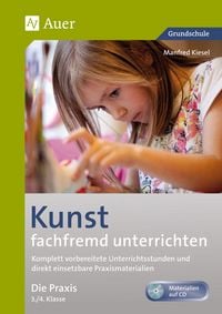 Produktbild: Kunst fachfremd unterrichten, Die Praxis 3/4