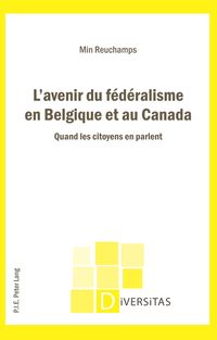 Produktbild: L&rsquo;avenir du f&eacute;d&eacute;ralisme en Belgique et au Canada