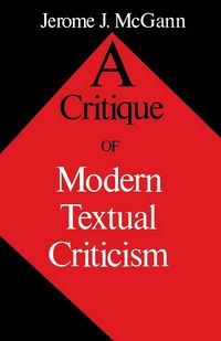 Produktbild: Critique of Modern Textual Criticism