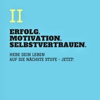 Produktbild: ERFOLG. MOTIVATION. SELBSTVERTRAUEN (TEIL 2)
