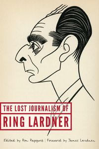 Produktbild: The Lost Journalism of Ring Lardner