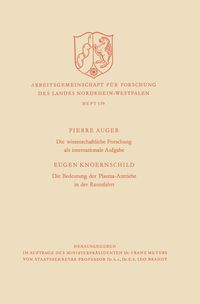 Produktbild: Die wissenschaftliche Forschung als internationale Aufgabe. Die Bedeutung der Plasma-Antriebe in der Raumfahrt