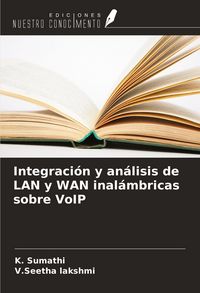 Produktbild: Integraci&oacute;n y an&aacute;lisis de LAN y WAN inal&aacute;mbricas sobre VoIP