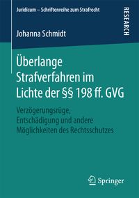 Produktbild: &Uuml;berlange Strafverfahren im Lichte der &sect;&sect; 198 ff. GVG
