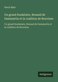 Produktbild: Un grand feudataire, Renaud de Dammartin et la coalition de Bouvines