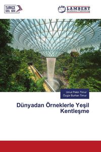 Produktbild: D&uuml;nyadan &Ouml;rneklerle Ye&iquest;il Kentle&iquest;me