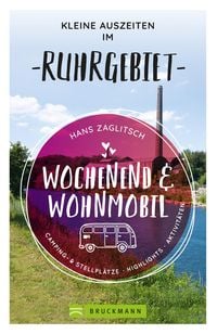 Produktbild: Wochenend und Wohnmobil - Kleine Auszeiten im Ruhrgebiet