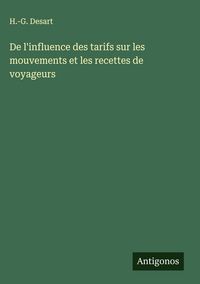 Produktbild: De l'influence des tarifs sur les mouvements et les recettes de voyageurs