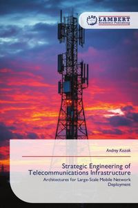 Produktbild: Strategic Engineering of Telecommunications Infrastructure