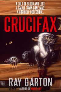 Produktbild: Crucifax (Macabre Ink Resurrected Horrors, #20)