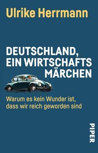 Produktbild: Deutschland, ein Wirtschaftsm&auml;rchen