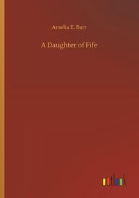 Produktbild: A Daughter of Fife