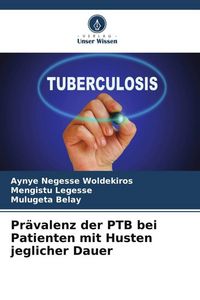 Produktbild: Pr&auml;valenz der PTB bei Patienten mit Husten jeglicher Dauer