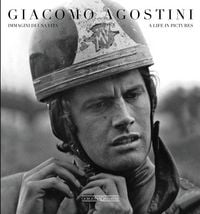 Produktbild: Giacomo Agostini: A Life in Pictures