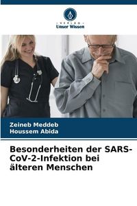 Produktbild: Besonderheiten der SARS-CoV-2-Infektion bei &auml;lteren Menschen