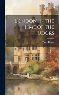 Produktbild: London in the Time of the Tudors