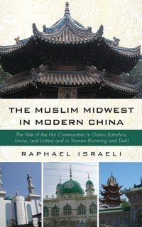 Produktbild: The Muslim Midwest in Modern China