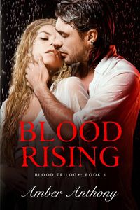 Produktbild: Blood Rising, The Blood Series #2 (Amber Anthony's Blood Series, #2)