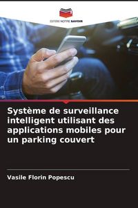 Produktbild: Syst&egrave;me de surveillance intelligent utilisant des applications mobiles pour un parking couvert