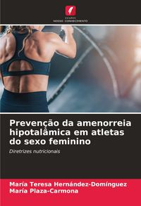 Produktbild: Preven&ccedil;&atilde;o da amenorreia hipotal&acirc;mica em atletas do sexo feminino