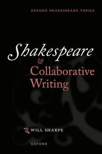 Bild vom Artikel Shakespeare & Collaborative Writing vom Autor Dr Will Sharpe