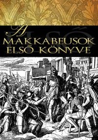 Produktbild: A makkabeusok elso k&ouml;nyve