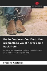 Produktbild: Poulo Condore (Con Dao), the archipelago you'll never come back from!