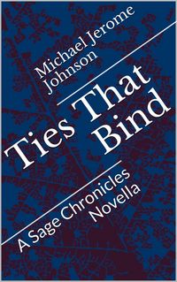 Produktbild: Ties That Bind (The Sage Chronicles, #4)