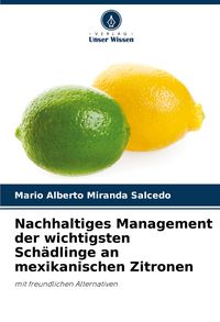 Produktbild: Nachhaltiges Management der wichtigsten Sch&auml;dlinge an mexikanischen Zitronen