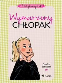 Produktbild: Dotyk magii 4 - Wymarzony chlopak