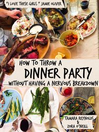 Produktbild: How to Throw a Dinner Party Without Having a Nervous Breakdown