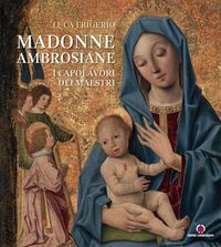 Produktbild: Madonne ambrosiane. I capolavori dei maestri