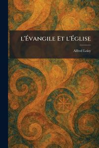 Produktbild: L'&Atilde;vangile Et l'&Atilde;glise