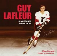 Produktbild: GUY LAFLEUR la naissance d'une idole