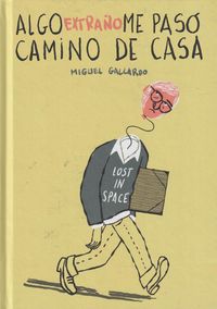 Produktbild: Algo extra&ntilde;o me pas&oacute; camino de casa