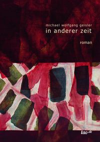 Bild vom Artikel In anderer zeit vom Autor Michael Wolfgang Geisler