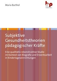 Produktbild: Subjektive Gesundheitstheorien p&auml;dagogischer Kr&auml;fte