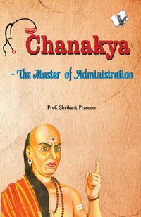Produktbild: Chanakya - The Master of Administration