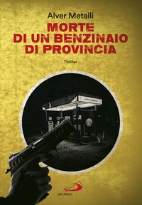 Produktbild: Morte di un benzinaio di provincia