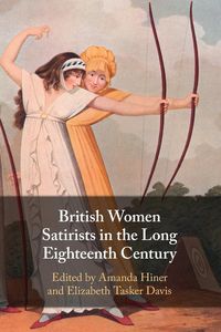 Produktbild: British Women Satirists in the Long Eighteenth Century