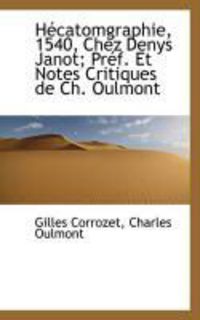 Produktbild: H Catomgraphie, 1540, Chez Denys Janot; PR F. Et Notes Critiques de Ch. Oulmont