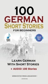 Produktbild: 100 German Short Stories for Beginners Learn German With Stories + Audio