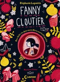 Produktbild: Fanny Cloutier (Band 2) - Das Jahr, in dem mein Herz verr&uuml;cktspielte