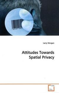 Produktbild: Morgan, L: Attitudes Towards Spatial Privacy
