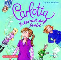 Bild vom Artikel Carlotta 1: Carlotta - Internat auf Probe vom Autor Dagmar Hoßfeld