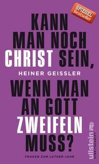 Produktbild: Kann man noch Christ sein, wenn man an Gott zweifeln muss?