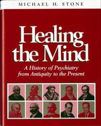 Produktbild: Healing the Mind: A History of Psychiatry from Antiquity to the Present